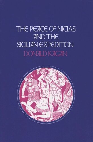The Peace Of Nicias And The Sicilian Expedition New History Of The Peloponnesian War 3 1st Edition Donald Kagan