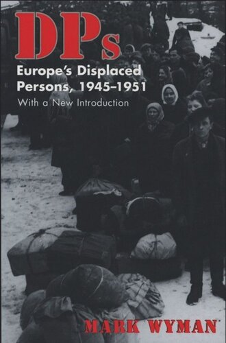 Dps Europes Displaced Persons 194551 Mark Wyman