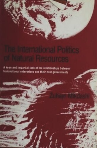 The International Politics Of Natural Resources Zuhayr Mikdashi