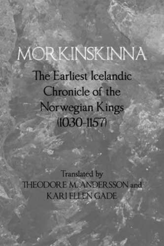 Morkinskinna The Earliest Icelandic Chronicle Of The Norwegian Kings 10301157 Theodore M Andersson Kari Ellen Gade