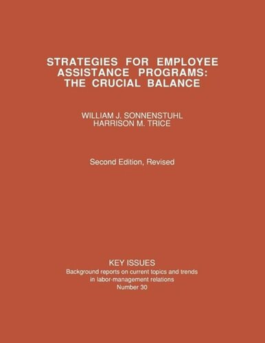 Strategies For Employee Assistance Programs The Crucial Balance Second Edition Revised William J Sonnenstuhl Harrison M Trice