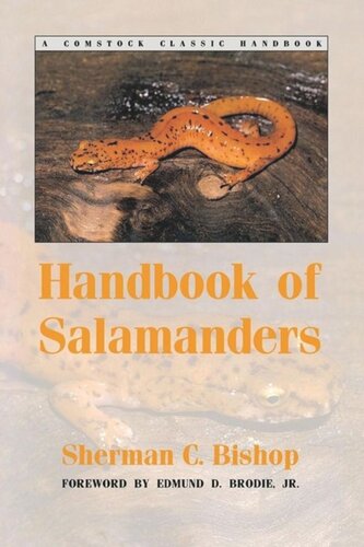 Handbook Of Salamanders The Salamanders Of The United States Of Canada And Of Lower California Sherman C Bishop Edmund D Brodie