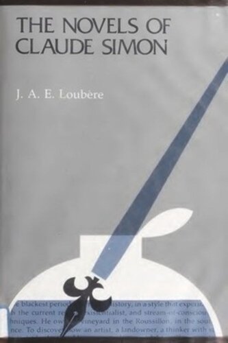The Novels Of Claude Simon J A E Loubre