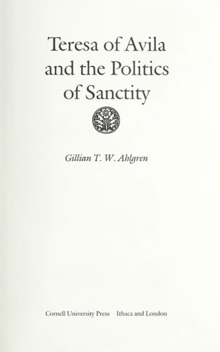 Teresa Of Avila And The Politics Of Sanctity Gillian T W Ahlgren