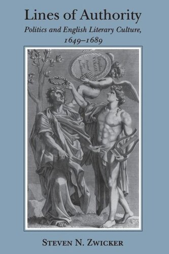 Lines Of Authority Politics And English Literary Culture 16491689 Steven N Zwicker