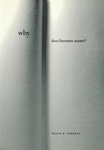 Why Does Literature Matter Frank B Farrell