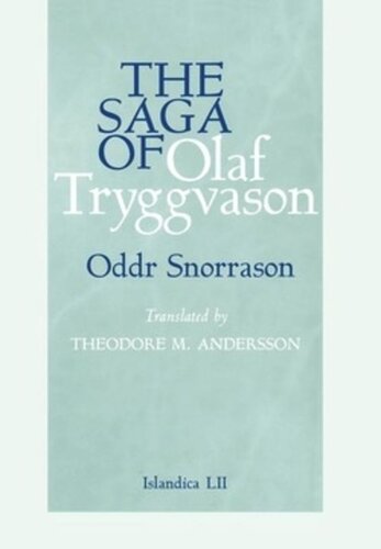 The Saga Of Olaf Tryggvason Oddr Snorrason Theodore M Andersson