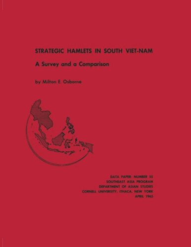 Strategic Hamlets In South Vietnam A Survey And Comparison Milton E Osborne