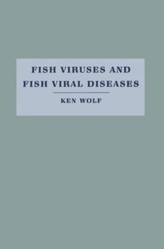Fish Viruses And Fish Viral Diseases Ken Wolf