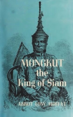 Mongkut The King Of Siam Abbot Low Moffat
