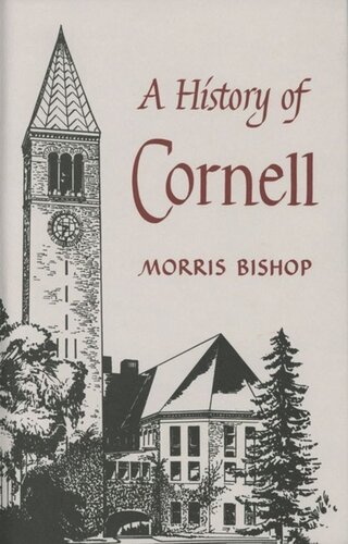 A History Of Cornell Morris Bishop Alison Mason Kingsbury