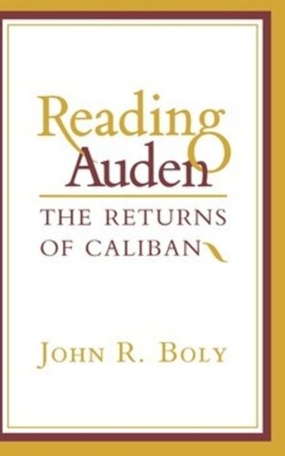 Reading Auden The Returns Of Caliban John R Boly