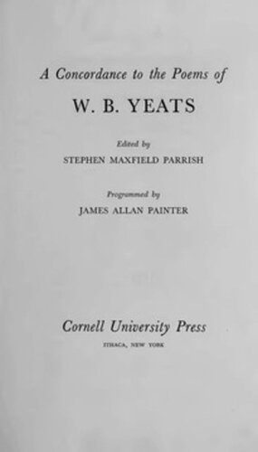 A Concordance To The Poems Of Wb Yeats Stephen Maxfield Parrish Editor
