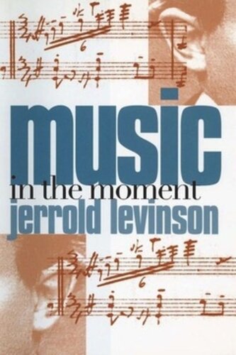 Music In The Moment Jerrold Levinson