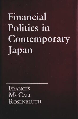 Financial Politics In Contemporary Japan Frances M Rosenbluth