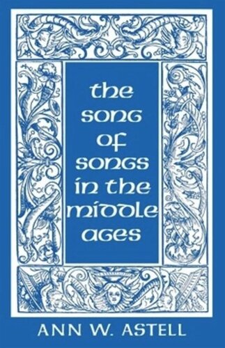 The Song Of Songs In The Middle Ages Ann W Astell