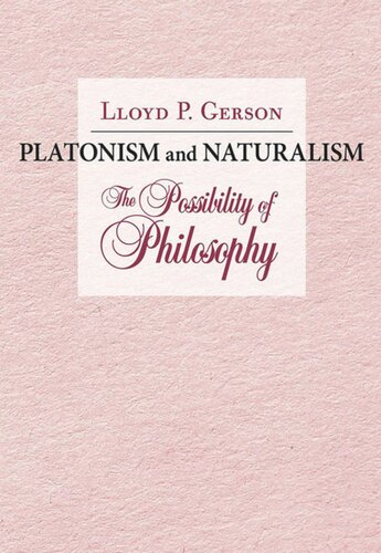 Platonism And Naturalism The Possibility Of Philosophy Lloyd P Gerson