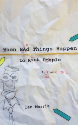 When Bad Things Happen To Rich People Ian Morris