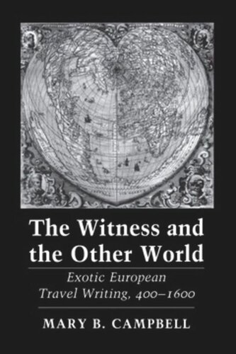The Witness And The Other World Exotic European Travel Writing 4001600 Mary Baine Campbell