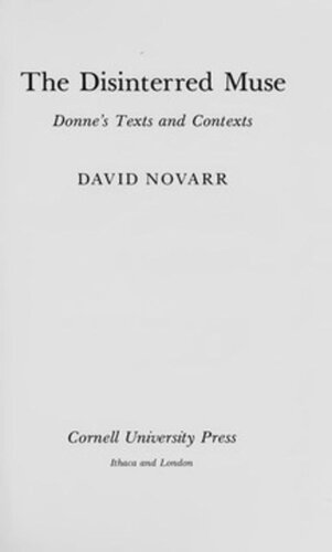 The Disinterred Muse Donnes Texts And Contexts David Novarr