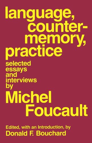 Language Countermemory Practice Selected Essays And Interviews Michel Foucault Editor Donald F Bouchard Editor