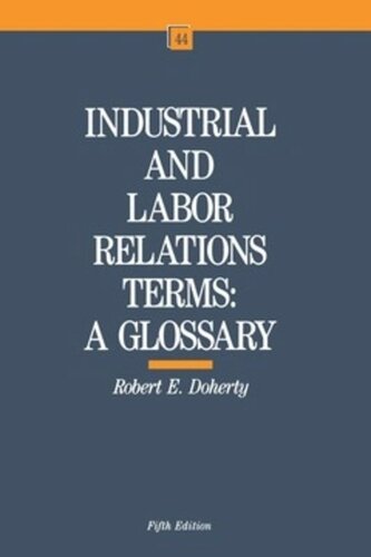 Industrial And Labor Relations Terms A Glossary Fifth Edition Robert W Doherty