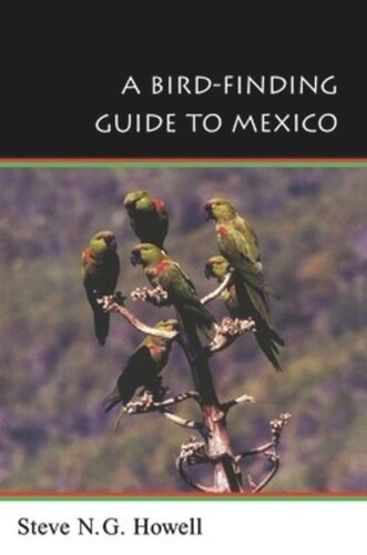 A Birdfinding Guide To Mexico Steve N G Howell