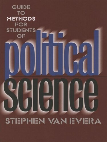 Guide To Methods For Students Of Political Science Stephen Van Evera