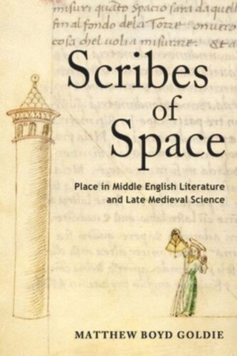 Scribes Of Space Place In Middle English Literature And Late Medieval Science Matthew Boyd Goldie