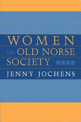 Women In Old Norse Society Jenny Jochens