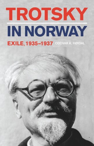 Trotsky In Norway Exile 19351937 Oddvar Hoidal