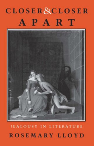 Closer And Closer Apart Jealousy In Literature Rosemary Lloyd