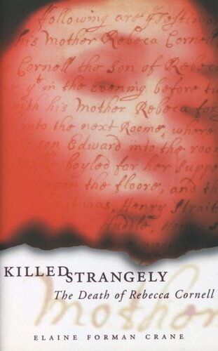 Killed Strangely The Death Of Rebecca Cornell Elaine Forman Crane