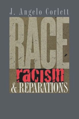 Race Racism And Reparations J Angelo Corlett