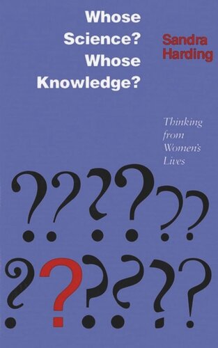 Whose Science Whose Knowledge Thinking From Womens Lives Sandra Harding