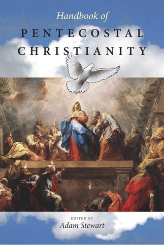 Handbook Of Pentecostal Christianity Adam S Stewart Editor