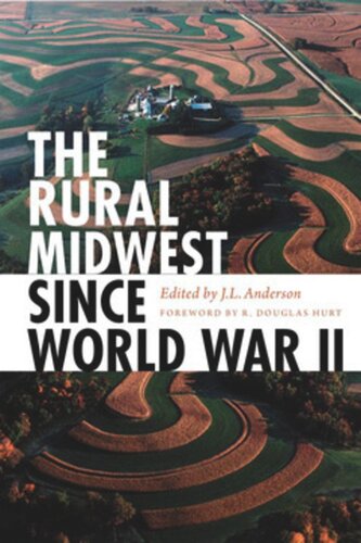 The Rural Midwest Since World War Ii J L Anderson
