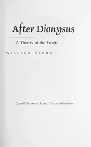 After Dionysus A Theory Of The Tragic William Storm