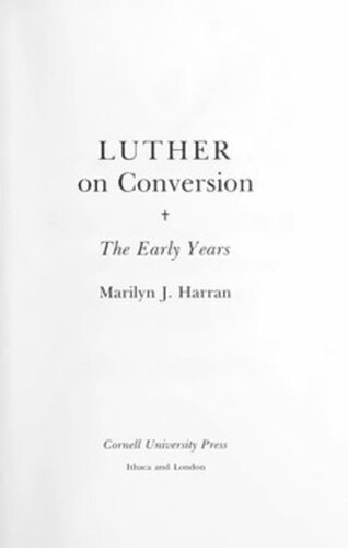 Luther On Conversion The Early Years Marilyn Harran