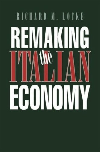Remaking The Italian Economy Richard M Locke
