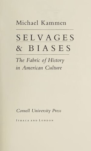 Selvages And Biases The Fabric Of History In American Culture Michael Kammen
