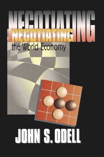 Negotiating The World Economy John S Odell