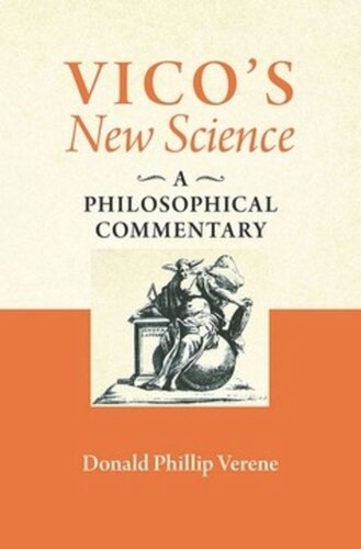 Vicos New Science A Philosophical Commentary Donald Phillip Verene