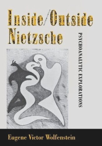 Insideoutside Nietzsche Psychoanalytic Explorations Eugene Victor Wolfenstein