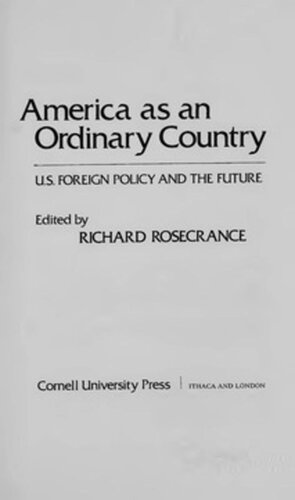 America As An Ordinary Country Us Foreign Policy And The Future Richard Rosecrance