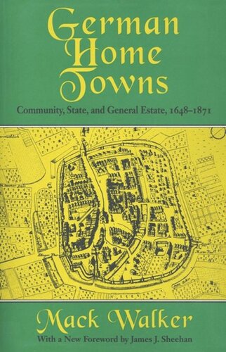 German Home Towns Community State And General Estate 16481871 Mack Walker James J Sheehan