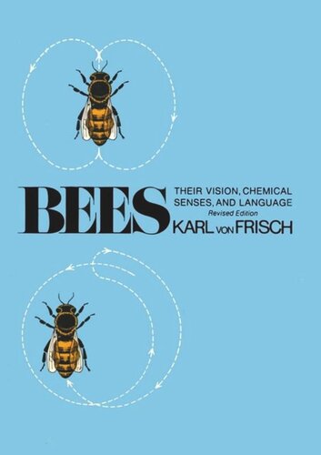 Bees Their Vision Chemical Senses And Language Revised Edition Karl Von Frisch Donald R Griffin