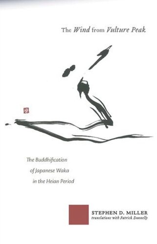 The Wind From Vulture Peak The Buddhification Of Japanese Waka In The Heian Period Stephen D Miller
