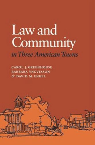 Law And Community In Three American Towns Carol J Greenhouse Barbara Yngvesson David M Engel