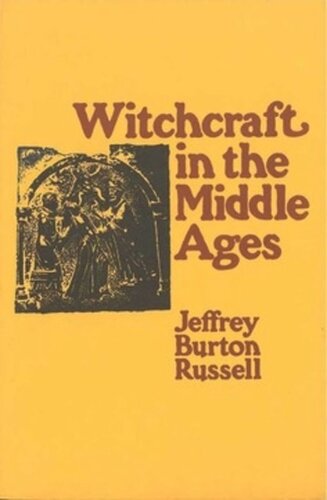 Witchcraft In The Middle Ages Jeffrey Burton Russell